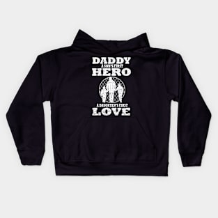 Daddy is my hero Kids Hoodie